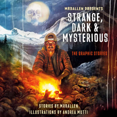 MrBallen Presents: Strange, Dark & Mysterious by MrBallen, MrBallen