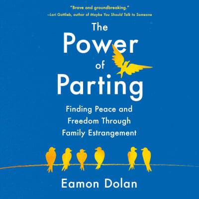 The Power of Parting by Eamon Dolan, Eamon Dolan