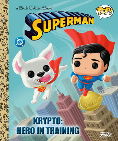 Krypto: Hero in Training (Superman Funko Pop!) by Golden Books, Golden Books
