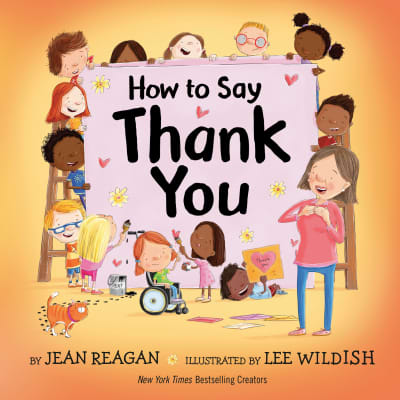 How to Say Thank You by Jean Reagan, Lee Wildish