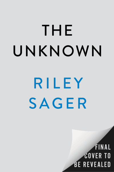 The Unknown by Riley Sager
