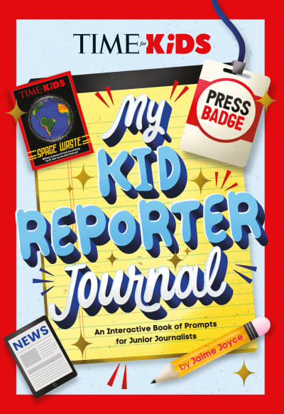 TIME for Kids: My Kid Reporter Journal by Jaime Joyce, TIME for Kids