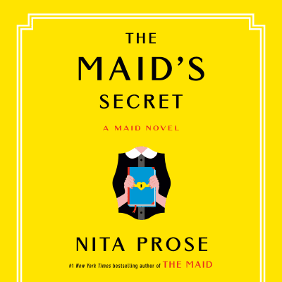 The Maid&#039;s Secret by Nita Prose, Lauren Ambrose