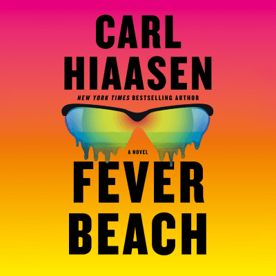 Fever Beach by Carl Hiaasen, Will Damron