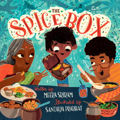The Spice Box by Meera Sriram, Priya Ayyar