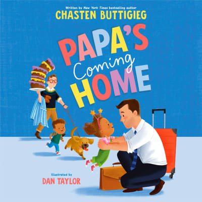 Papa&#039;s Coming Home by Chasten Buttigieg, Chasten Buttigieg