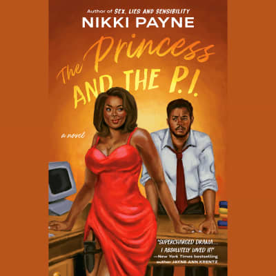 The Princess and the P.I. by Nikki Payne, Arissa Evans, Jaime Lincoln Smith