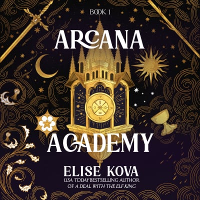 Arcana Academy by Elise Kova, Anna Burnett