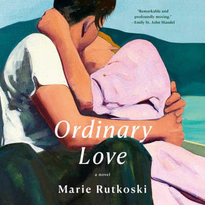 Ordinary Love by Marie Rutkoski, Rebecca Lowman