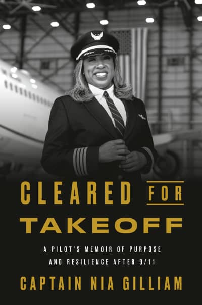 Cleared for Takeoff by Captain Nia Gilliam