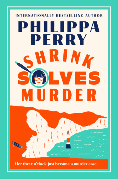 Shrink Solves Murder by Philippa Perry