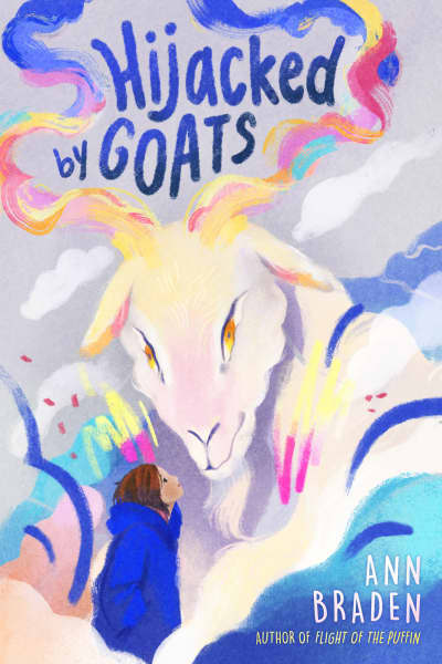 Hijacked by Goats by Ann Braden