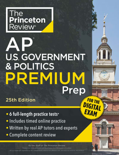 Princeton Review AP U.S. Government & Politics Premium Prep, 25th Edition by The Princeton Review