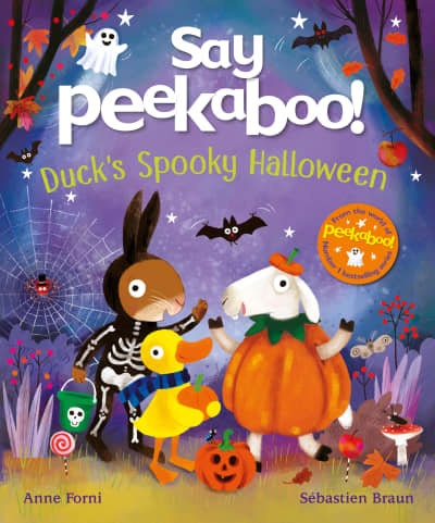Say Peekaboo! Duck's Spooky Halloween by Anne Forni, Sebastien Braun