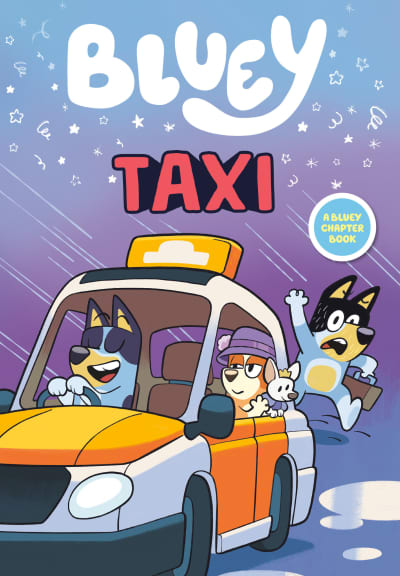 Bluey: Taxi by Penguin Young Readers Licenses, Rafferty Amor