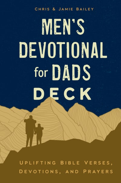 Men's Devotional for Dads Deck by Chris Bailey, Jamie Bailey