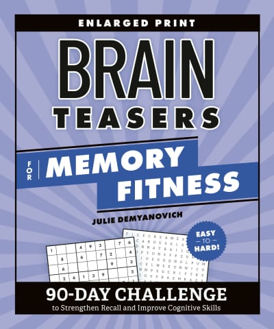 Brain Teasers for Memory Fitness by Julie Demyanovich