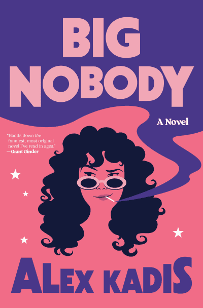 Big Nobody by Alex Kadis
