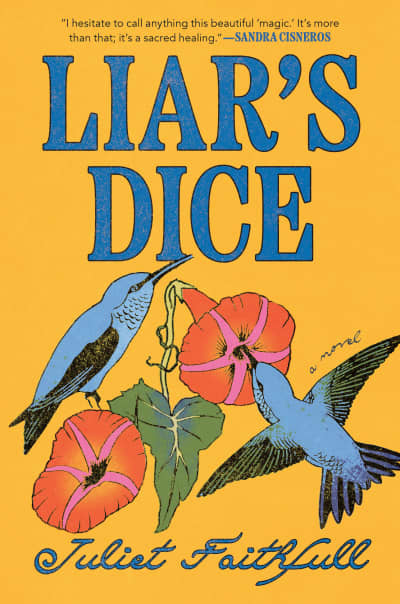 Liar's Dice by Juliet Faithfull
