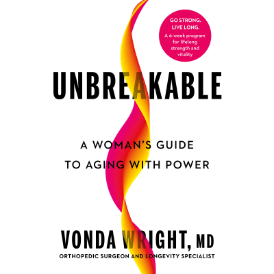Unbreakable by Vonda Wright, MD, Vonda Wright, MD