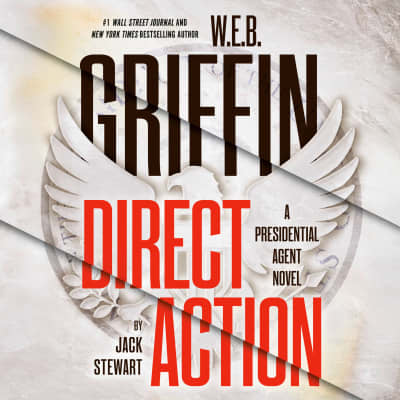 W. E. B. Griffin Direct Action by Jack Stewart, Scott Brick, Jack Stewart
