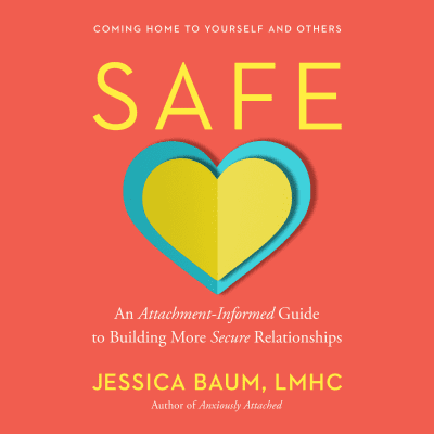 Safe by Jessica Baum, LMHC, Jessica Baum, LMHC