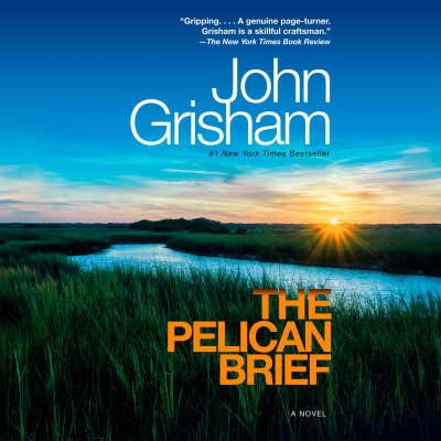 The Pelican Brief by John Grisham, Alexander Adams