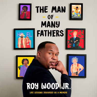 The Man of Many Fathers by Roy Wood Jr., Roy Wood Jr.