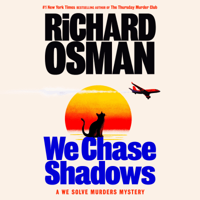 We Chase Shadows by Richard Osman, Nicola Walker