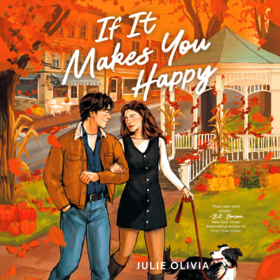 If It Makes You Happy by Julie Olivia, Blair Young, Emily Eiden, Alex Raby, Sean Patrick Hopkins