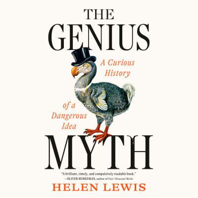 The Genius Myth by Helen Lewis, Helen Lewis