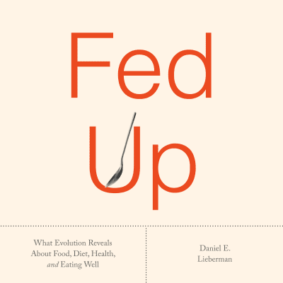 Fed Up by Daniel E. Lieberman, Sean Runnette