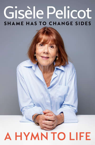 A Hymn to Life by Natasha Lehrer, Ruth Diver, Gisèle Pelicot