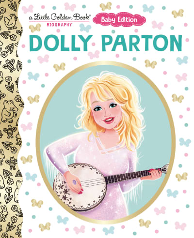 Dolly Parton: Baby Edition (A Little Golden Book Biography) by Deborah Hopkinson, Monique Dong