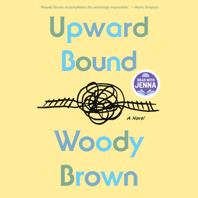 Upward Bound: A Read with Jenna Pick by Woody Brown, T.R. Knight, Pete Holmes, Midori Francis, Carlos Miranda, Brandon Flynn, Nikki M. James, Alex Edelman, Daphne Rubin-Vega