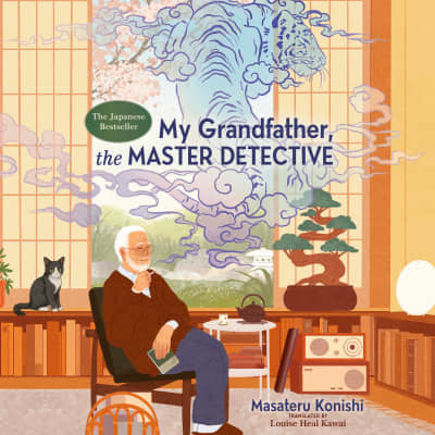 My Grandfather, the Master Detective by Masateru Konishi, Hanako Footman