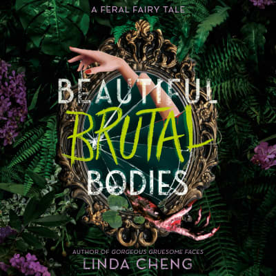 Beautiful Brutal Bodies by Linda Cheng, Katharine Chin