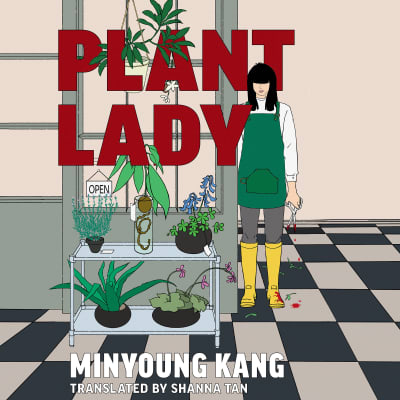Plant Lady by Minyoung Kang, Shanna Tan, Jennifer J. Kim