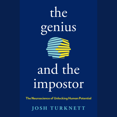 The Genius and the Impostor by Josh Turknett, Josh Turknett