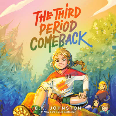 The Third Period Comeback by E.K. Johnston, Natalie Naudus