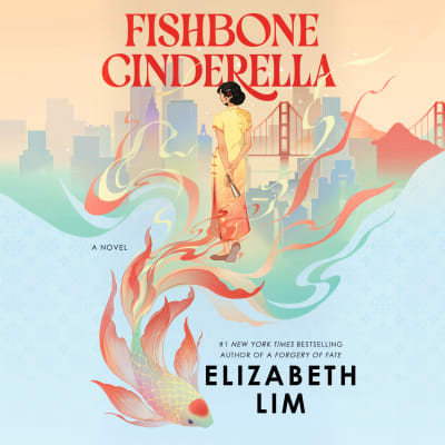 Fishbone Cinderella by Elizabeth Lim, Mirai, Emily Woo Zeller