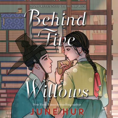 Behind Five Willows by June Hur, Michelle H. Lee