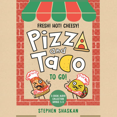 Pizza and Taco To Go!: 3-Book Audio Collection by Stephen Shaskan, René Ruiz