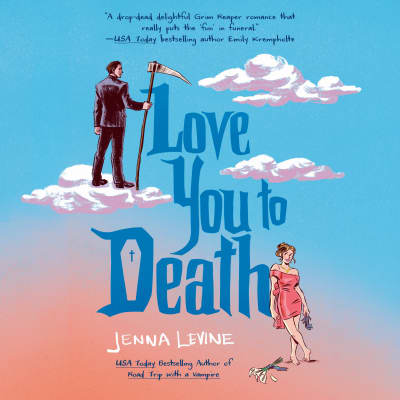 Love You to Death by Jenna Levine, Amanda Stribling, Nico Vail