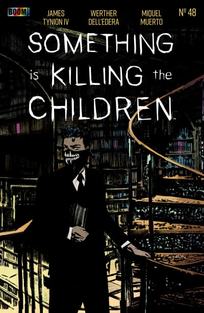 Something is Killing the Children #48 by James Tynion IV, Werther Dell'Edera