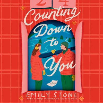 Counting Down To You by Emily Stone, Rebecca Norfolk