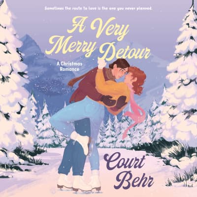 A Very Merry Detour by Court Behr, Annalee Scott