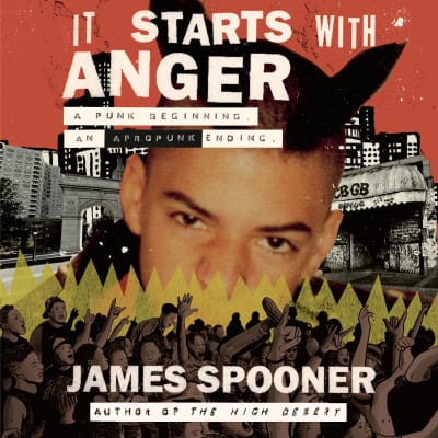 It Starts with Anger by James Spooner, James Spooner, Full Cast
