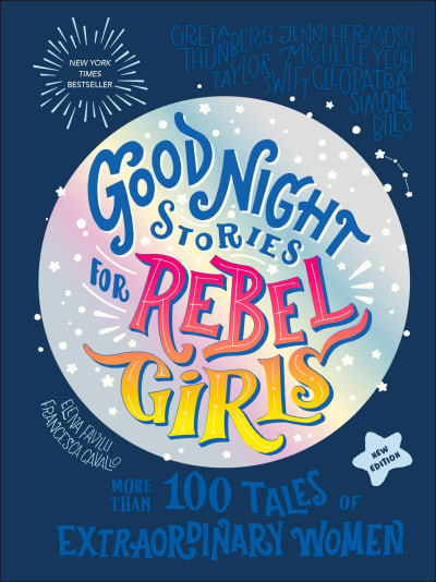 Good Night Stories for Rebel Girls (New Edition) by Rebel Girls