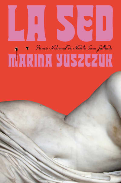 La sed / Thirst by Marina Yuszczuk